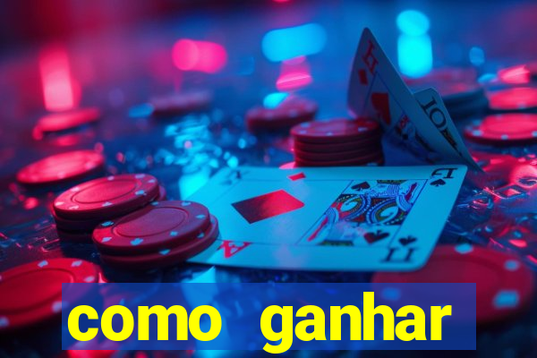 como ganhar dinheiro sem pagar nada